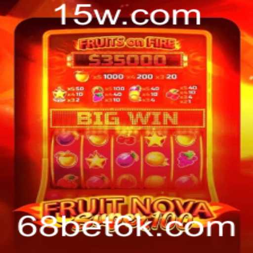 Descubra o Empolgante Mundo de FruitNovaSuper100 no 68bet